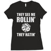 they see me rollin they hatin Ladies Fitted T-Shirt
