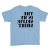 this is my selfie shirt Youth Tee