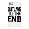outlaws to the end 3 iPhone 7 Case