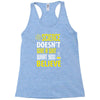 science doesn't give a sht Racerback Tank