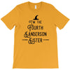 i'm the fourth sanderson sister T-Shirt
