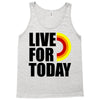 live for today Tank Top
