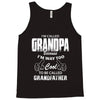 I'm Called Grandpa Because I'm Way Too Cool To Be Called Grandfather Tank Top