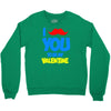 moustache you to be my valentine Crewneck Sweatshirt