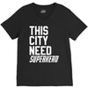 this city need superhero V-Neck Tee