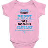The Best Poppy Was Born In January Baby Onesie