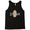 im hungry and youre a potato Tank Top