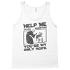 help me stack overflow youre myo nly hope Tank Top