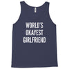 world's okayest girlfriend Tank Top