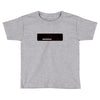 Missing You (a91) Toddler T-shirt