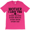 I Love You Mother T-Shirt