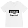 employee of the friggin month V-Neck Tee