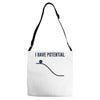 i have potential energy Adjustable Strap Totes