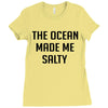 The Ocean Made Me Salty Ladies Fitted T-Shirt