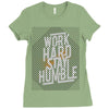 Work Hard, Stay Humble Ladies Fitted T-Shirt