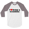 i love being a grandma 3/4 Sleeve Shirt