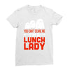 lunch lady Ladies Fitted T-Shirt