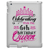 Celebrating With the 6th Birthday Queen iPad 3 and 4 Case