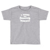 i found this humerus Toddler T-shirt