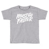 must go faster 2 Toddler T-shirt