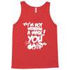 im not wearing a mask you Tank Top