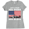 Lets Pray For Vegas, God Bless Ladies Fitted T-Shirt