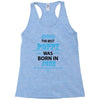 The Best Poppy Was Born In June Racerback Tank