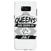 Queens Are Born In July Samsung Galaxy S8