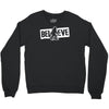 believe big foot sasquatch bigfoot Crewneck Sweatshirt