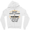 smart good looking teacher profession Zipper Hoodie