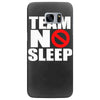 team no sleep Samsung Galaxy S7 Edge