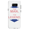 the man   the legend funny Samsung Galaxy S8