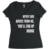 never take advice from me cool t shirts Women's Triblend Scoop T-shirt