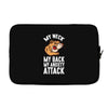 my neck my back my anxiety attack opossum guys tee Laptop sleeve