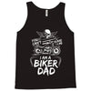 You Cant Scare Me I am Biker Dad Tank Top