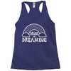 drunk on dreaming Racerback Tank