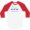 this is my morning 3/4 Sleeve Shirt