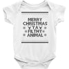merry christmas ya filthy animal Baby Bodysuit