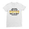 You Guys Want to Get Rufus Back, or What Ladies Fitted T-Shirt