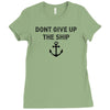 Don't Give Up the Ship Ladies Fitted T-Shirt