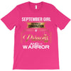 september girl is a perfect combination of princess and warrior T-Shirt