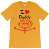 i love daddy T-Shirt