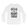 There's This Girl Who Stole My Heart She Calls Me Uncle Long Sleeve Shirts
