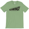 schwing! T-Shirt