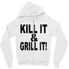 kill it grill it Zipper Hoodie
