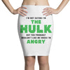 I'm Not Saying I'm The Hulk Pencil Skirts