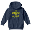 the struggle is real Youth Hoodie