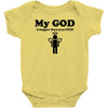 my god is bigger than your god Baby Onesie