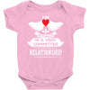 I Am Actually In A Very Commited Relationship Baby Onesie