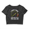 I Don't Care How Many Miles Per Gallon Crop Top